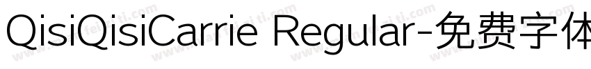 QisiQisiCarrie Regular字体转换
